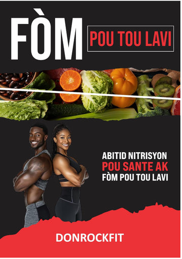 ABITID NITRISYON POU SANTE AK FOM POU TOUT LA