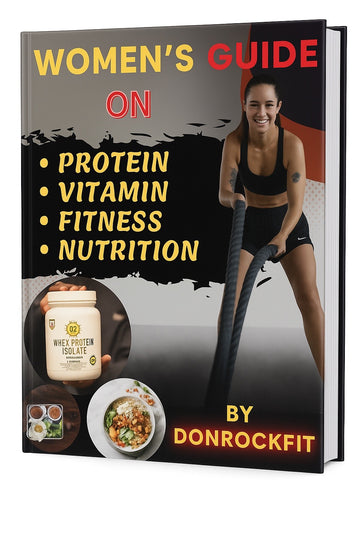 WOMEN'S GUIDE: PROTEIN • VITAMINS • FITNESS • NUTRITION